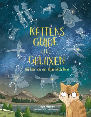 Kattens guide till galaxen - Så blir du en stjärnskådare