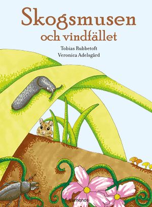 Skogsmusen och vindfället | 1:a upplagan