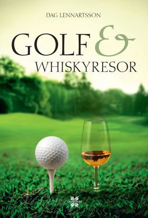 Golf- och whiskyresor | 1:a upplagan