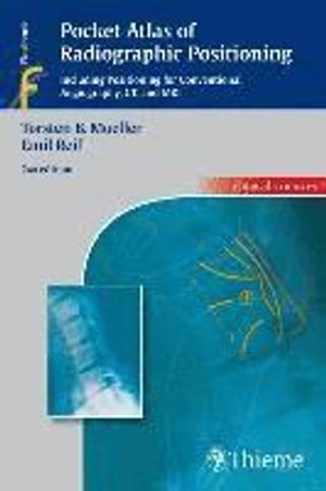 Pocket Atlas of Radiographic Positioning |  2:e upplagan