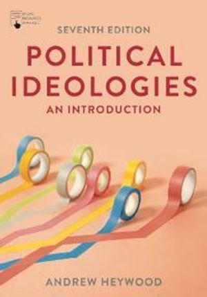 Political Ideologies | 7:e upplagan