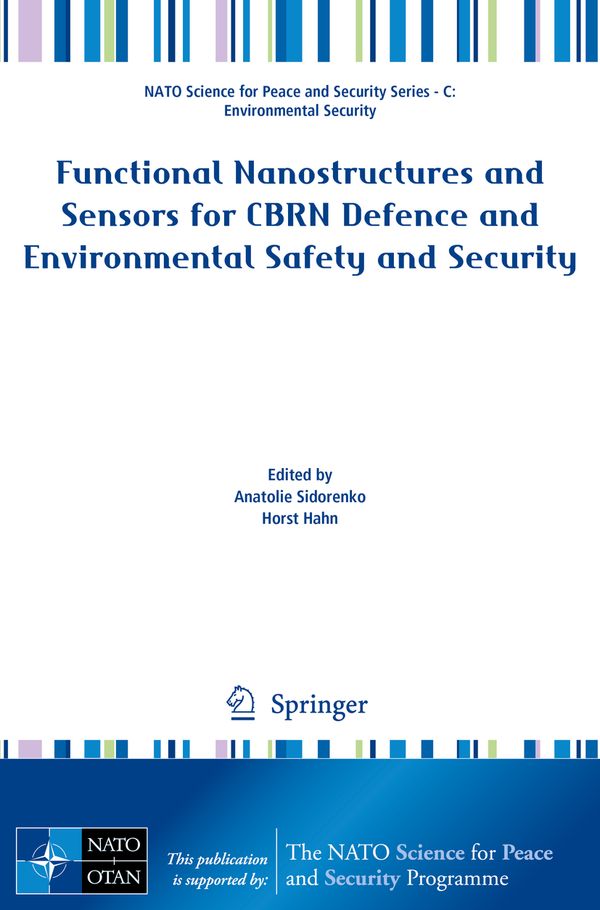 Functional Nanostructures and Sensors for CBRN Defence and Environmental Safety and Security | 1:a upplagan