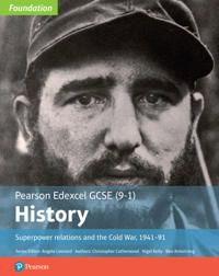 Edexcel GCSE (9-1) History Foundation Superpower relations and the Cold War, 1941–91 Student Book | 0:e upplagan