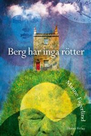 Berg har inga rötter | 1:a upplagan