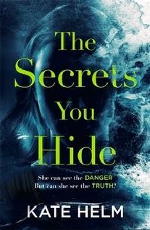 Secrets you hide - a gripping, emotional thriller with a twist that will ta | 0:e upplagan