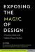 Exposing the Magic of Design