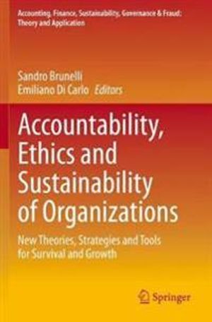 Accountability, Ethics and Sustainability of Organizations: New Theories, Strategies and Tools for Survival and Growth (Accounti | 1:a upplagan