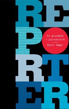 Reporter : en grundbok i journalistik | 1:a upplagan