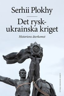 Det rysk-ukrainska kriget : Historiens återkomst