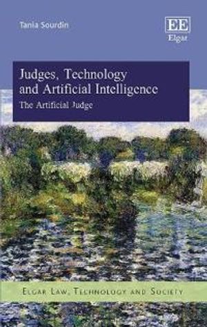 Judges, Technology and Artificial Intelligence