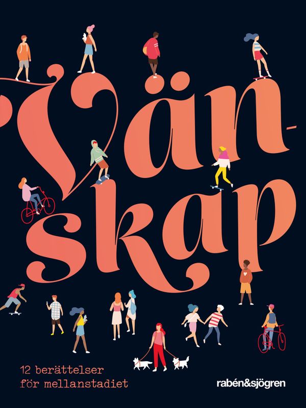 Vänskap : 12 berättelser för mellanstadiet | 1:a upplagan