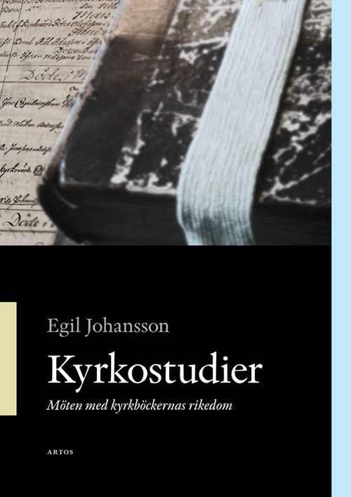 Kyrkostudier : möte med kyrkböckernas rikedom | 0:e upplagan