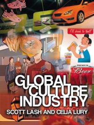 Global Culture Industry: The Mediation of Things | 1:a upplagan