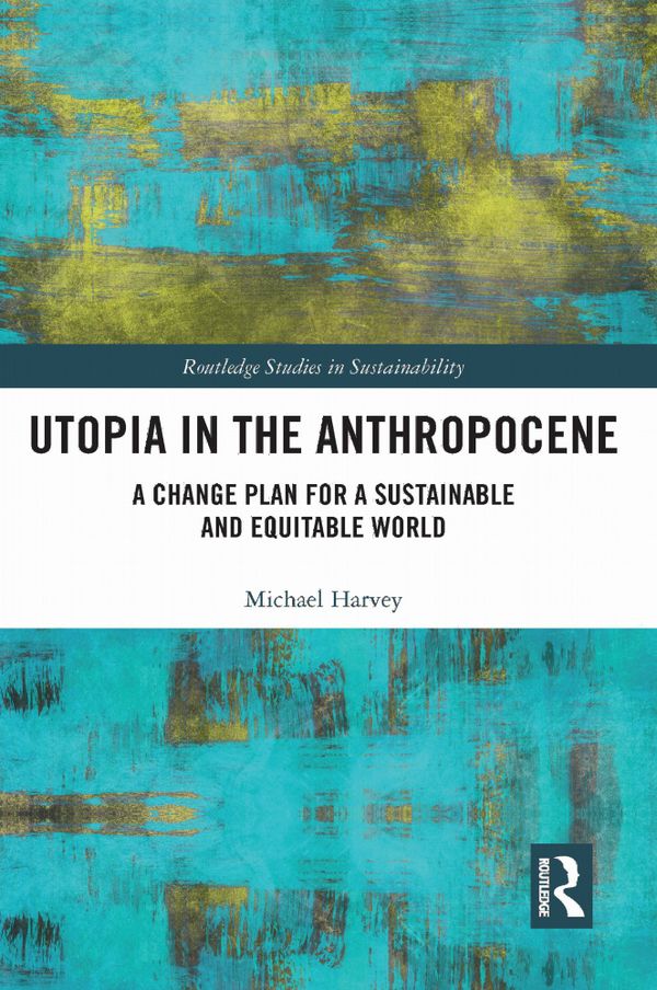 Utopia in the Anthropocene | 1:a upplagan