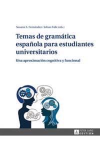 Temas de gramática española para estudiantes universitarios | 0:e upplagan