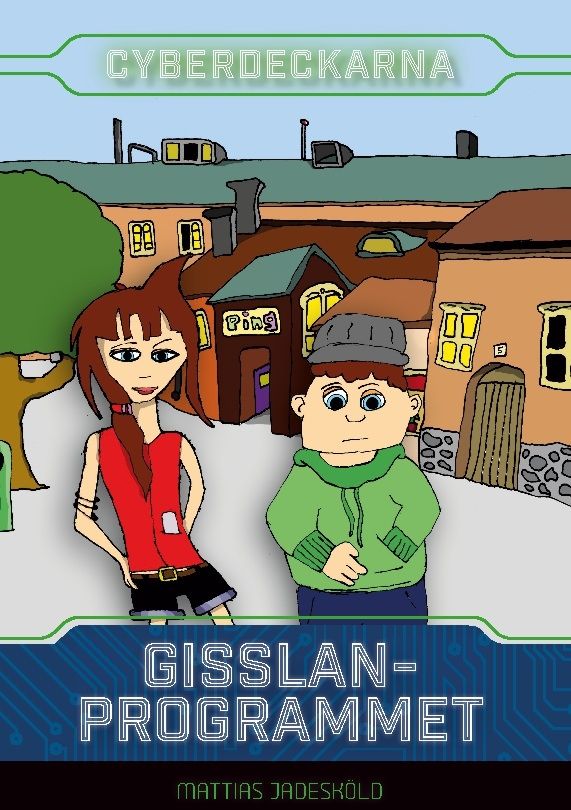 Cyberdeckarna - gisslanprogrammet | 1:a upplagan