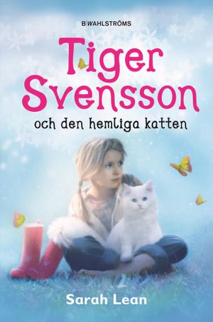 Tiger Svensson och den hemliga katten | 1:a upplagan