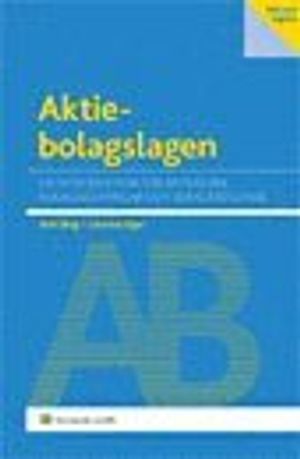 Aktiebolagslagen : en introduktion för aktieägare, bolagsledningar och deras rådgivare | 1:a upplagan