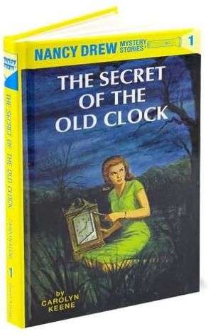 Nancy Drew 01: the Secret of the Old Clock