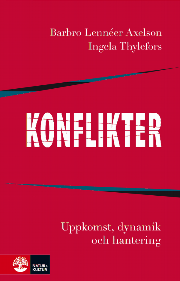 Konflikter : Uppkomst, dynamik och hantering | 2:a upplagan