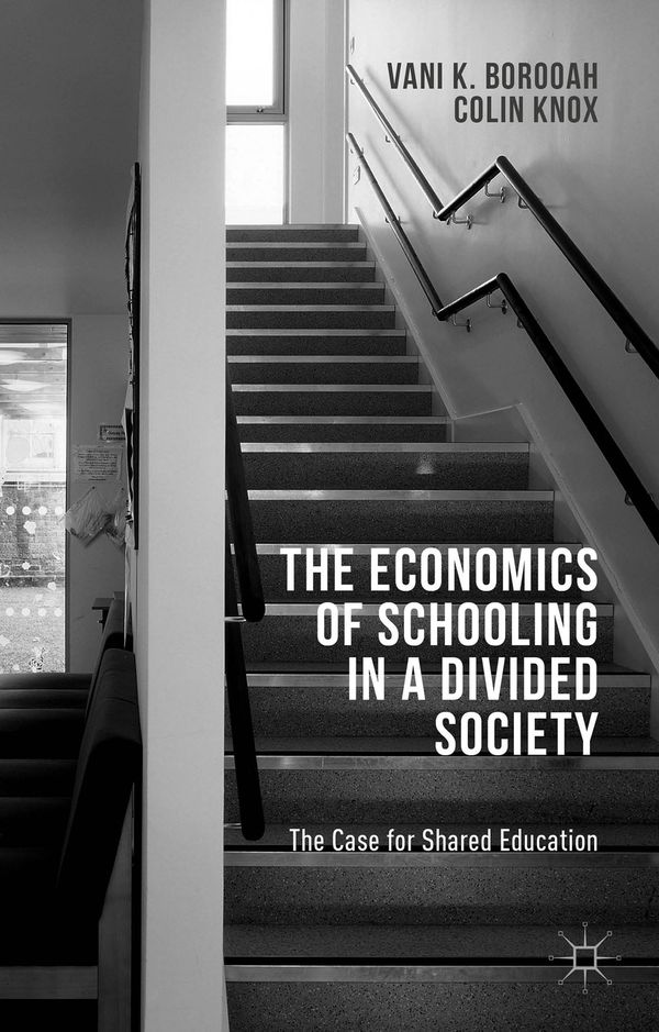 The Economics of Schooling in a Divided Society | 1:a upplagan