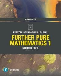 Pearson Edexcel International A Level Mathematics Further Pure Mathematics 1 Student Book | 0:e upplagan
