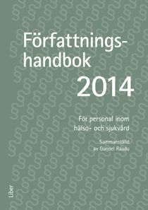 Författningshandbok för personal inom hälso- och sjukvård. 2014