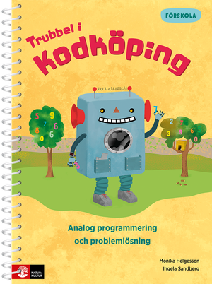 Trubbel i Kodköping : Analog programmering och problemlösning | 1:a upplagan