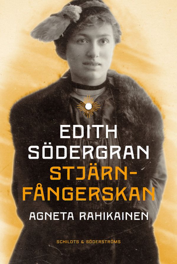 Edith Södergran. Stjärnfångerskan | 0:e upplagan