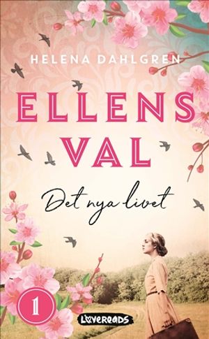 Ellens val: Det nya livet