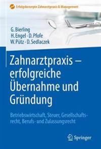 Zahnarztpraxis - erfolgreiche Übernahme und Gründung | 1:a upplagan
