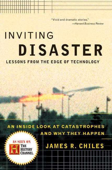 Inviting Disaster: Lessons from the Edge of Technology | 0:e upplagan