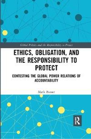 Ethics, Obligation, and the Responsibility to Protect | 1:a upplagan