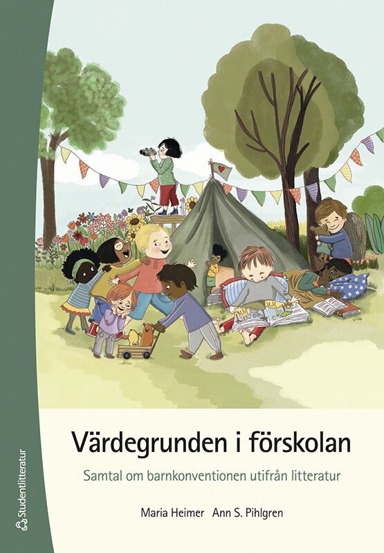 Värdegrunden i förskolan - Samtal om barnkonventionen utifrån litteratur | 1:a upplagan