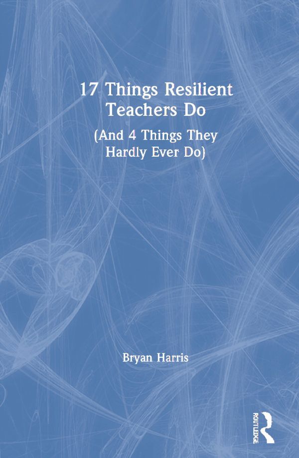 17 Things Resilient Teachers Do | 1:a upplagan