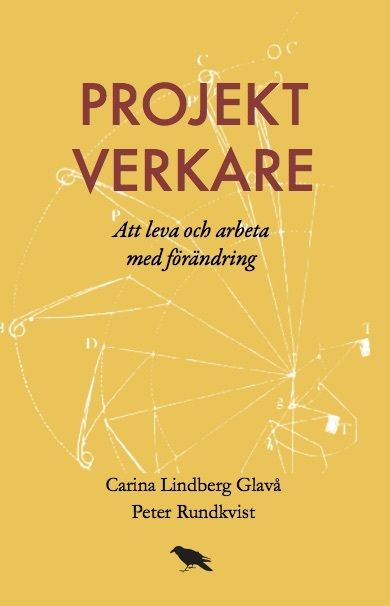 Projektverkare : Att leva och arbeta med förändring | 0:e upplagan
