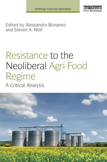 Resistance to the Neoliberal Agri-Food Regime | 1:a upplagan