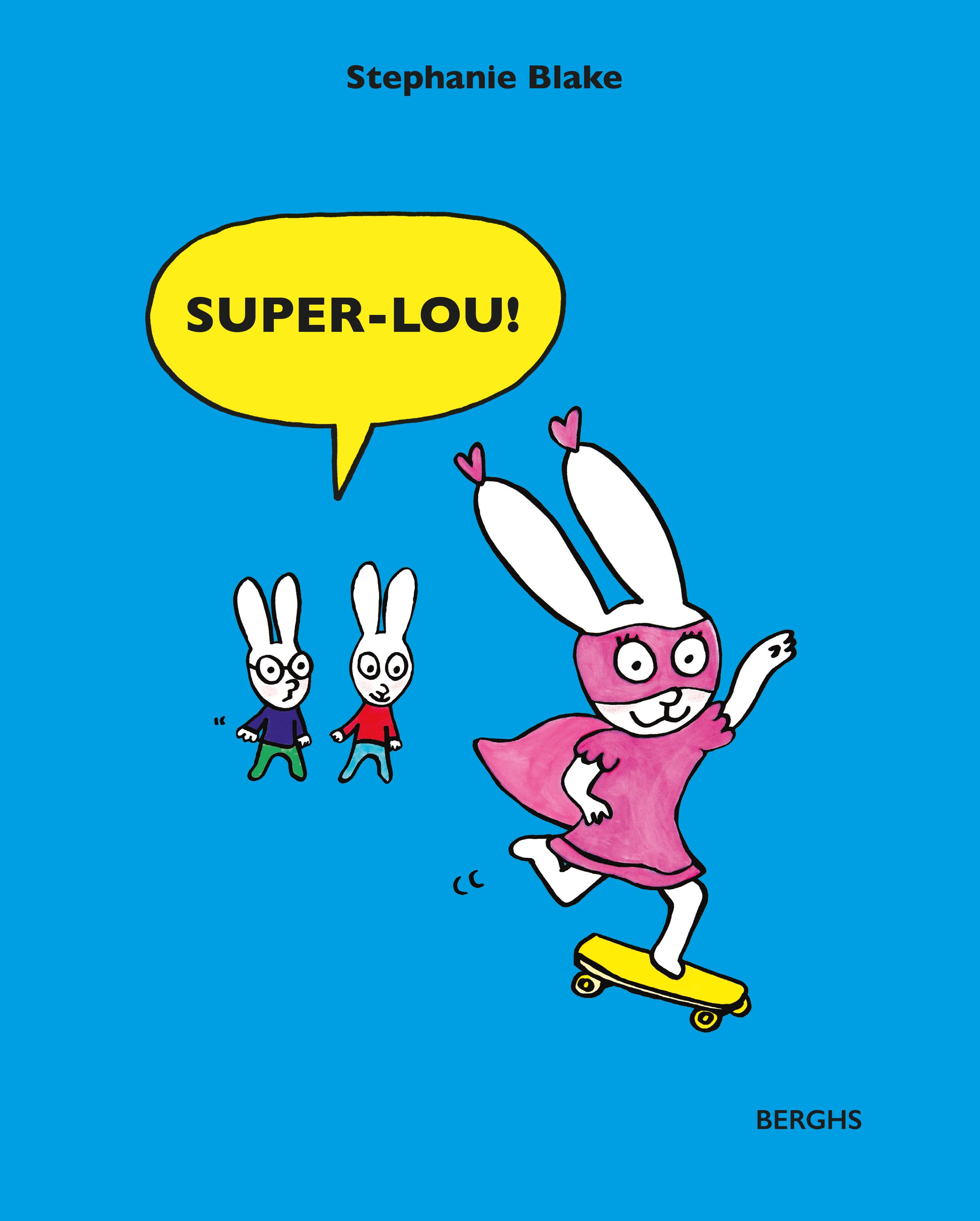 Super-Lou! - Stephanie Blake