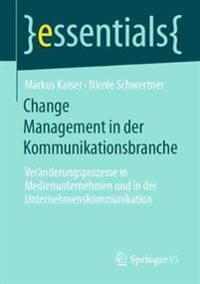 Change Management in der Kommunikationsbranche | 1:a upplagan