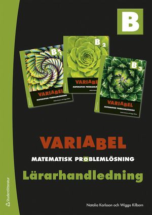 Variabel B Lärarpaket - Digitalt + Tryckt - Matematisk problemlösning | 1:a upplagan