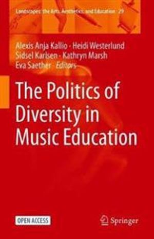 The Politics of Diversity in Music Education | 1:a upplagan