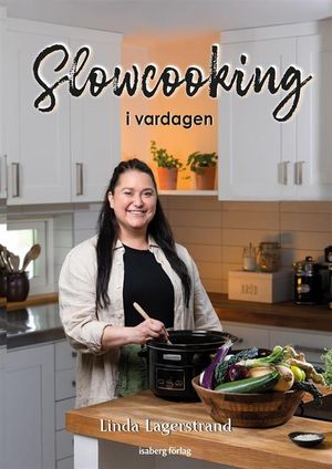 Slowcooking i vardagen | 1:a upplagan