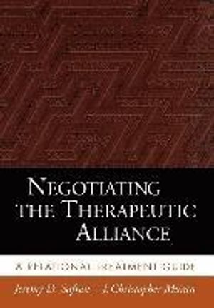 Negotiating the Therapeutic Alliance | 1:a upplagan