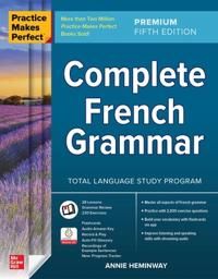 Practice Makes Perfect: Complete French Grammar, Premium Fifth Edition | 5:e upplagan