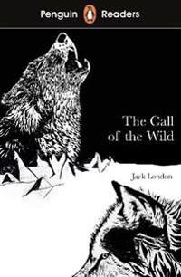 Penguin Readers Level 2: The Call of the Wild (ELT Graded Reader) | 0:e upplagan