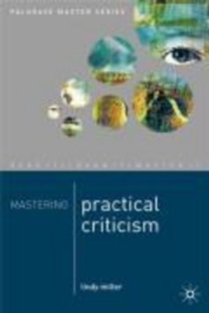 Mastering Practical Criticism