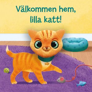 Välkommen hem, lilla katt! | 1:a upplagan