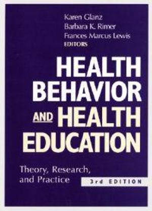 Health Behavior and Health Education: Theory, Research, and Practice, Third | 1:a upplagan