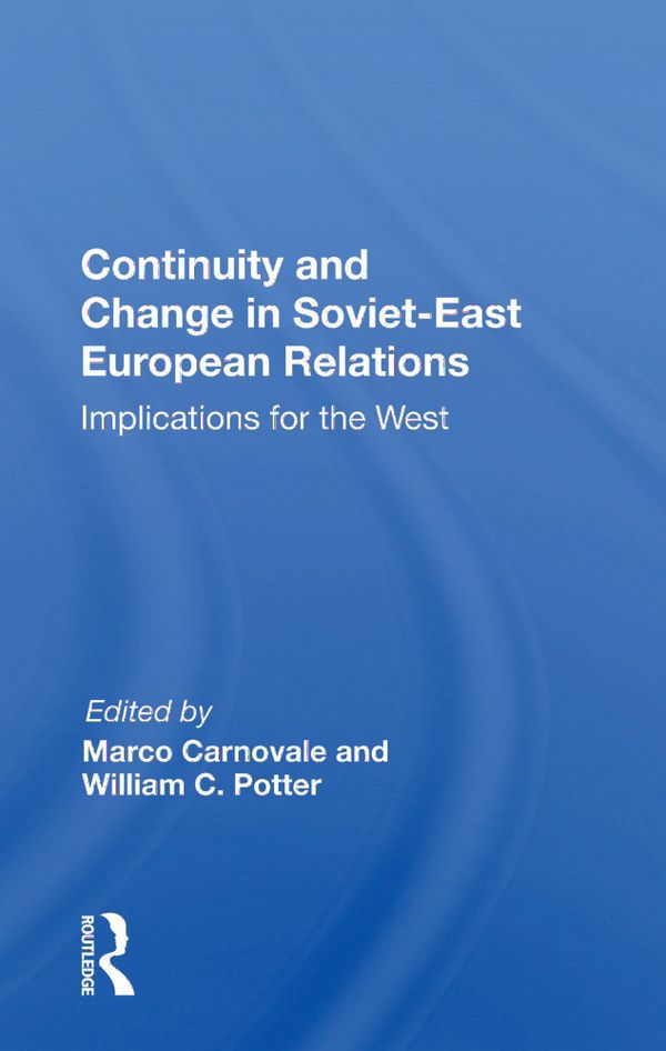 Continuity and Change in Soviet-East European Relations | 1:a upplagan