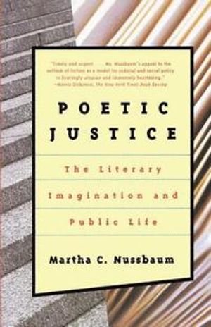 Poetic Justice: The Literary Imagination and Public Life